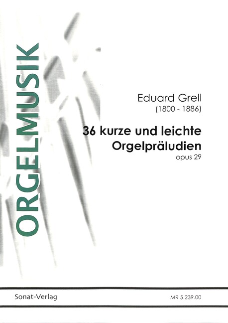 36 kurze und leichte Orgelpräludien op.29