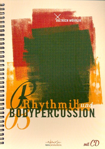 Rhythmik und Bodypercussion (+CD)