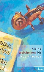 Kleine Weisheiten für Musikfreunde
