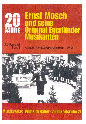 20 Jahre Ernst Mosch und seine Original Egerländer Musikanten Band 7