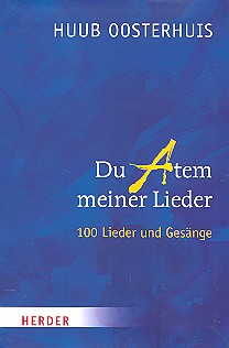 Du bist der Atem meiner Lieder