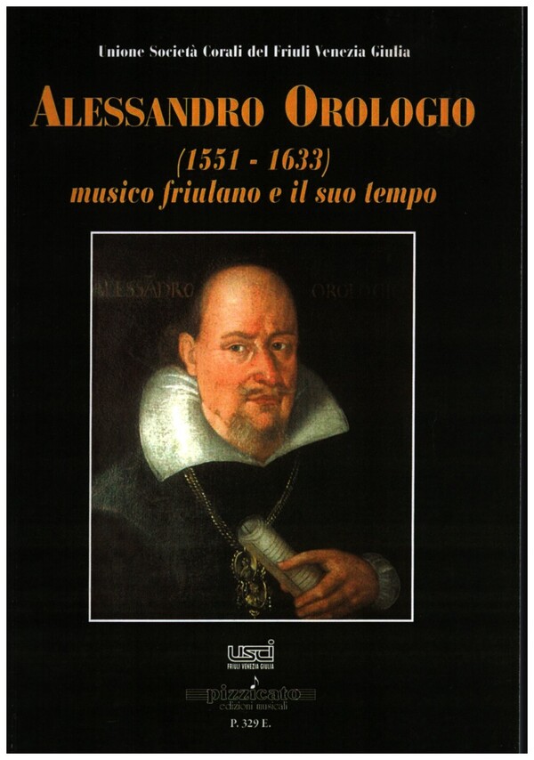 Alessandro Orologio musico friulano e il suo tempo