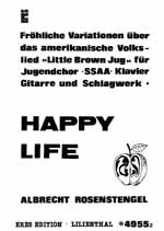 Happy Life für Jugendchor (Frauenchor),