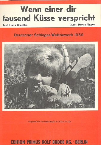Wenn einer dir tausend Küsse verspricht: