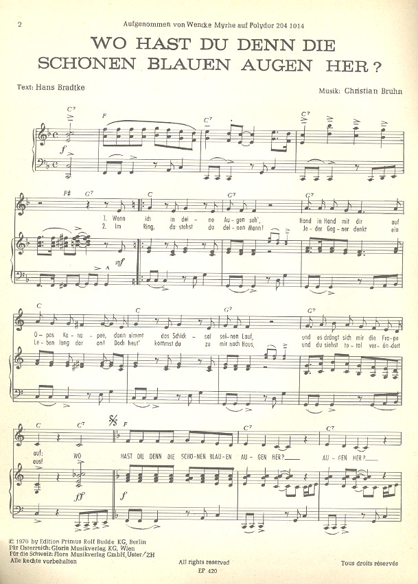 Wo hast du denn die schönen blauen Augen: