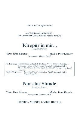 Ich spür in mir   und   Nur eine Stunde: