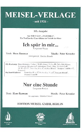 Ich spür in mir  und  Nur eine Stunde: