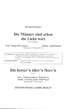 Die Männer sind schon die Liebe wert und  Die besser'n älter'n Herr'n