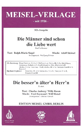 Die Männer sind schon die Liebe wert und  Die besser'n älter'n Herr'n