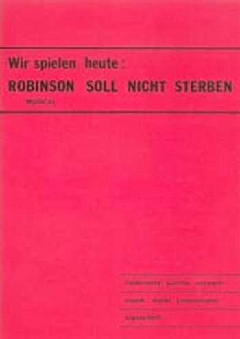 Robinson soll nicht sterben: