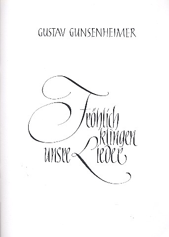 Fröhlich klingen unsere Lieder