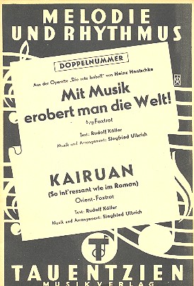 Mit Musik erobert man die Welt  und  Kairuan: