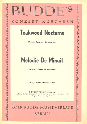 Teakwood Nocturne  und  Melodie de minuit: