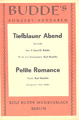 Tiefblauer Abend  und  Petite Romance: