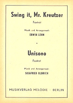 Swing it Mr. Kreutzer  und  Unisono: