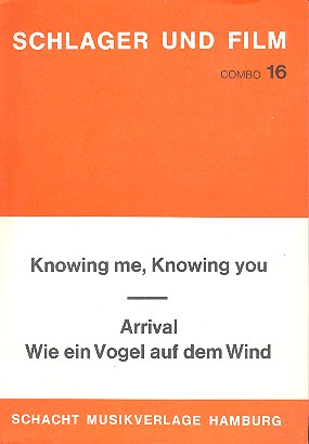 Arrival  und  Knowing me knowing you: