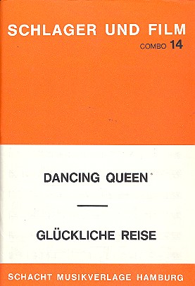 Glückliche Reise  und  Dancing Queen: