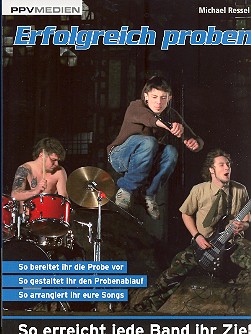 Erfolgreich proben So erreicht
