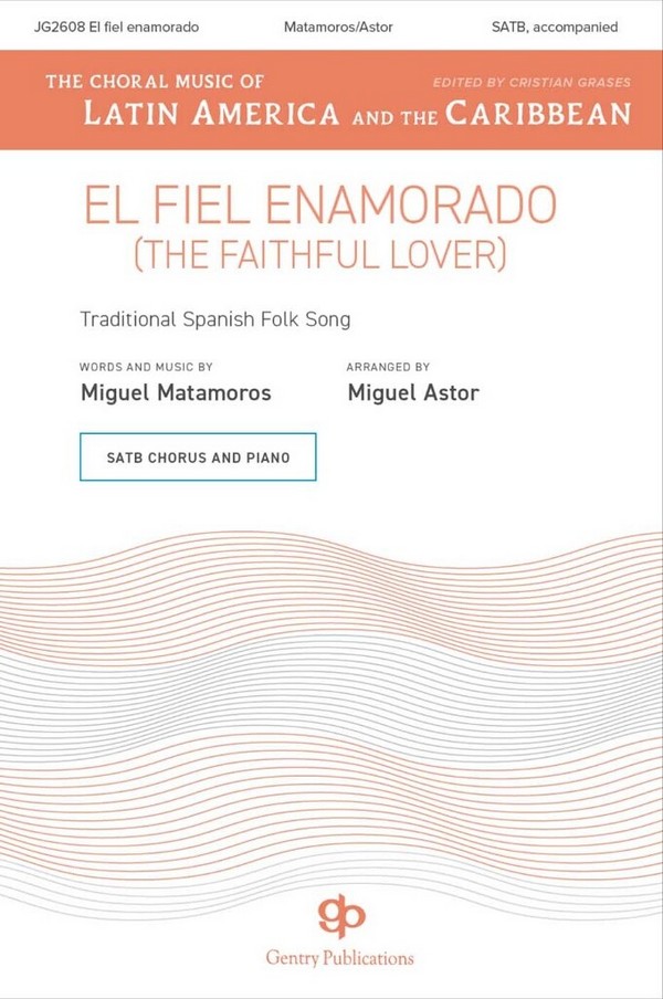 El Fiel Enamorado (The Faithful Lover)