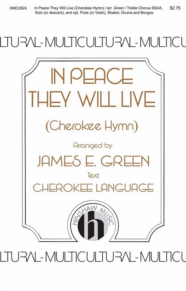 In Peace They Will Live (A Cherokee Hymn)