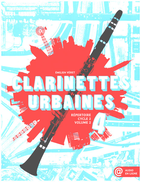  Clarinettes Urbaines Vol.4 (+Online Audio)