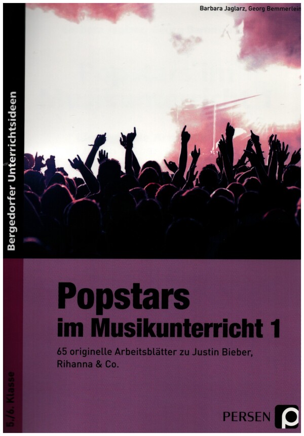 Popstars im Musikunterricht Band 1