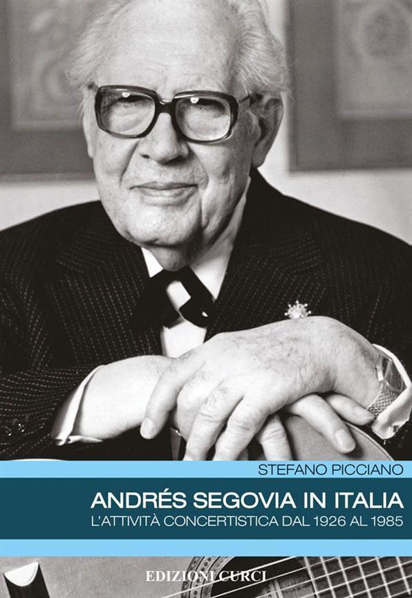 Andres Segovia In Italia