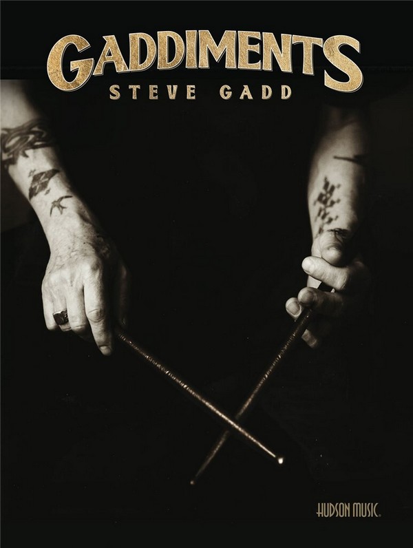 Steve Gadd Gaddiments (+Online Video)
