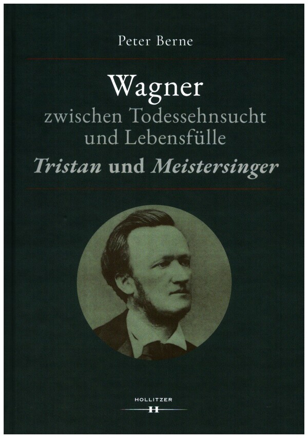 Wagner zwischen Todessehnsucht und Lebensfülle