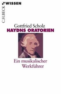 Haydns Oratorien Ein musikalischer