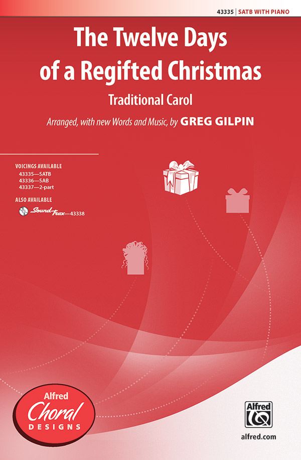 Twelve Days Of Regifted Christmas SATB