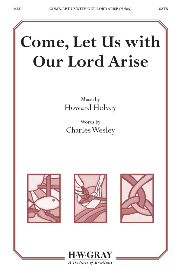 Come Let Us With Our Lord Arise SATB