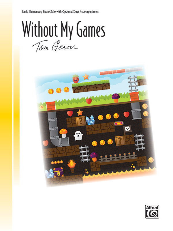Without My Games (piano solo)