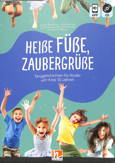 Heiße Füße, Zaubergrüße (+APP+CD)