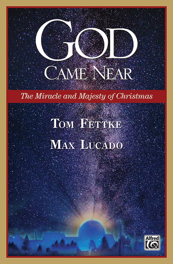 God Came Near SATB Choral Book