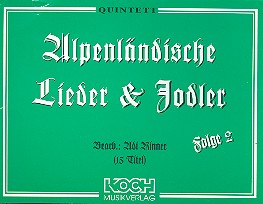 Alpenländische Lieder und Jodler Band 2