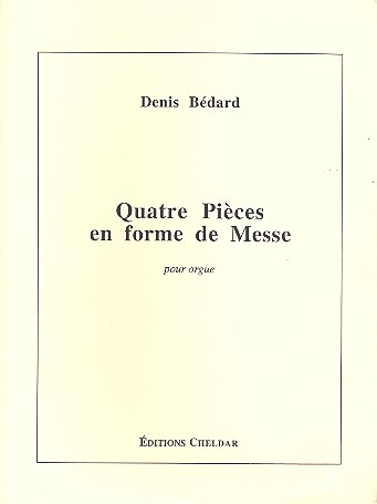 4 Pièces en forme de Messe