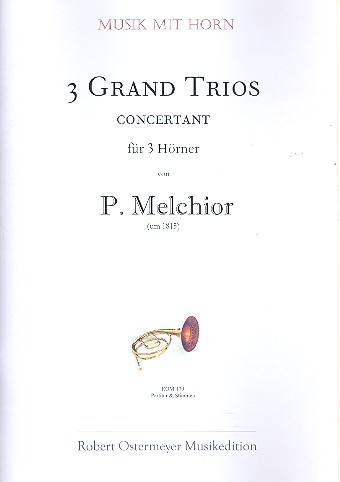 3 grand trios concertant für 3 Hörner