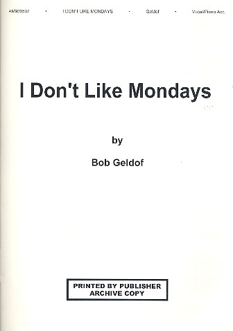 I don't like Mondays: for piano,