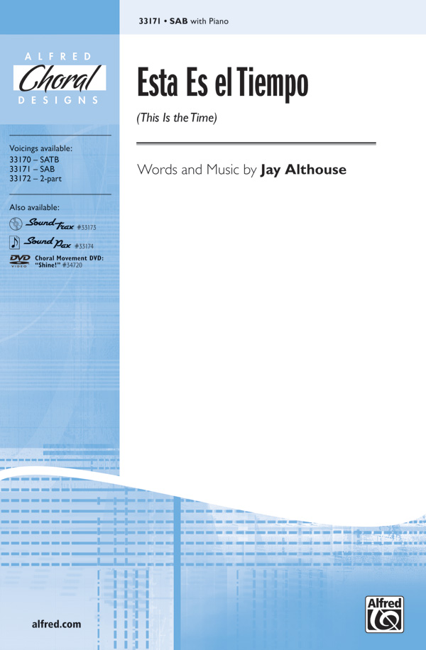 Esta es el Tiempo for mixed chorus
