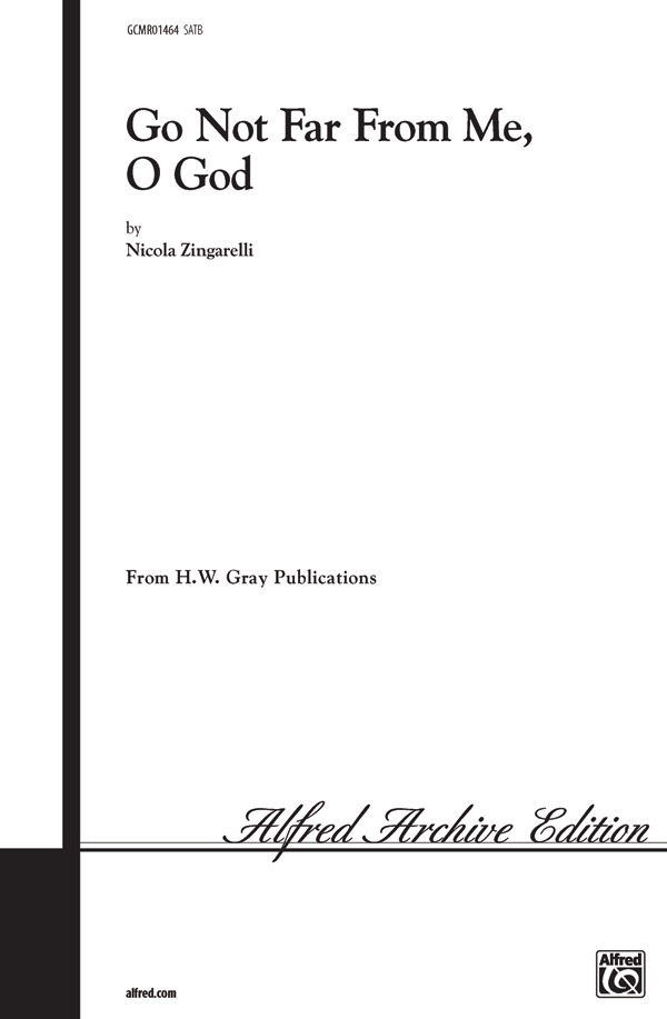 Go Not Far from Me, O God (SATB)