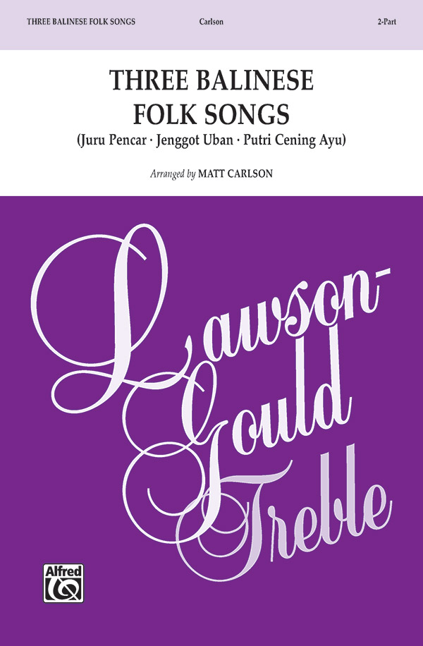 Three Balinese Folk Songs 2PT