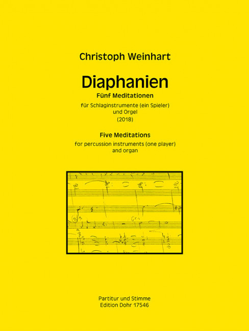 Diaphanien für Schlaginstrumente (ein Spieler) und Orgel (2018)