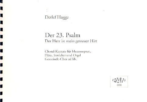 Der 23.Psalm für soli, Flöte, Streicher,
