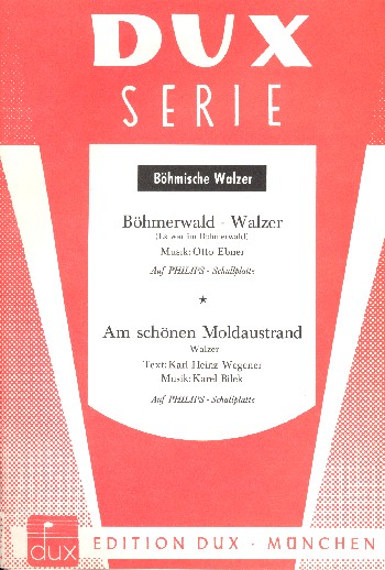 Böhmerwald-Walzer und Am schönen Moldaustrand