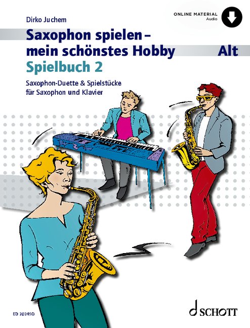 Saxophon spielen - mein schönstes Hobby Spielbuch 2