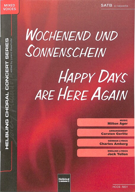 Happy days are here again (Wochenend und Sonnenschein)