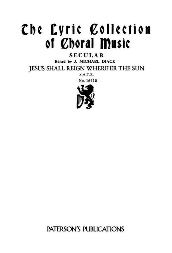 Jesus Shall Reign Where'er The Sun
