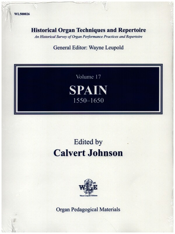 Historical Organ Techniques and Repertoire vol.17 - Spain 1550-1650