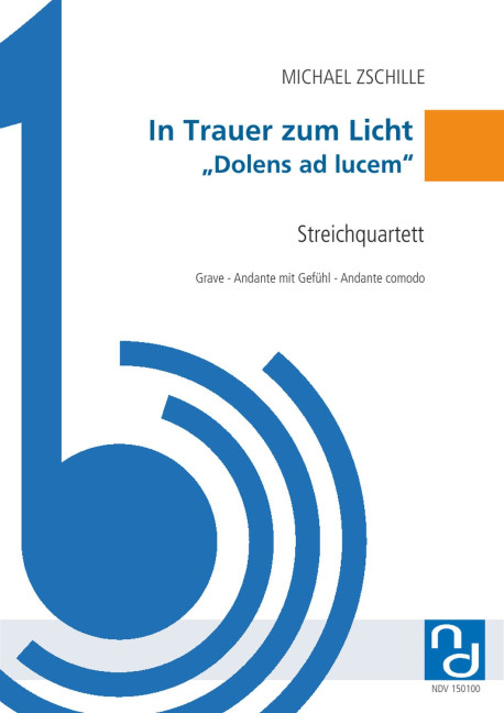 In Trauer zum Licht "Dolens ad lucem"